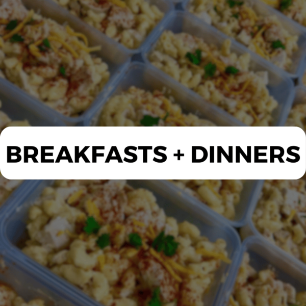 Breakfasts + Dinners